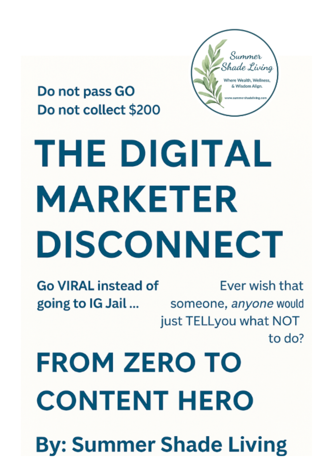 Book cover of 'The Digital Marketer Disconnect' by Summer Shade Living with text and logo.